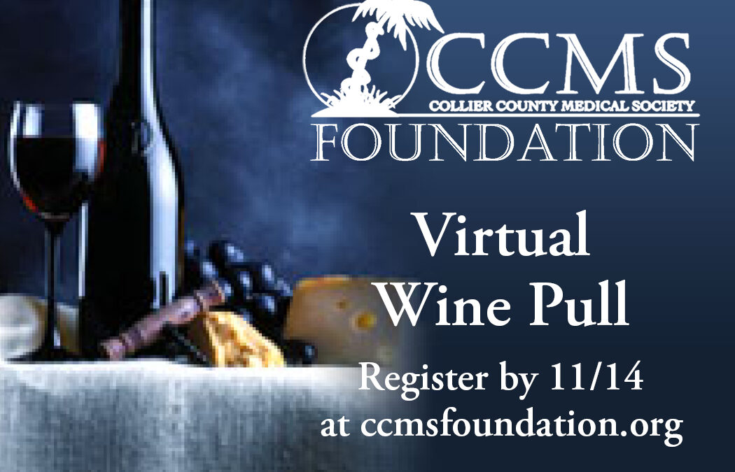 Foundation of CCMS hosts Virtual “Wine Pull” Fundraiser